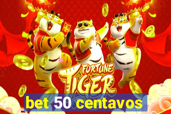 bet 50 centavos